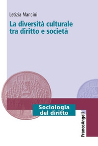 La diversità culturale tra diritto e società - Librerie.coop La diversità culturale tra diritto e società - Librerie.coop