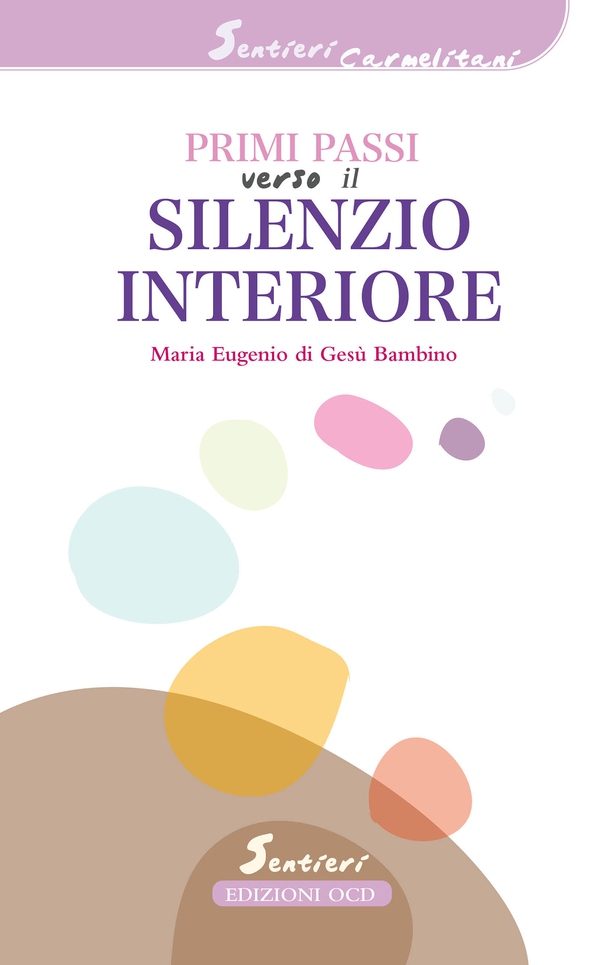 Primi passi verso il silenzio interiore - Librerie.coop