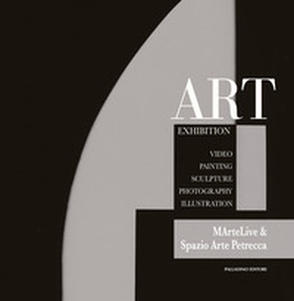 Art exhibition. Video, painting, sculpture, photography, illustration - Librerie.coop