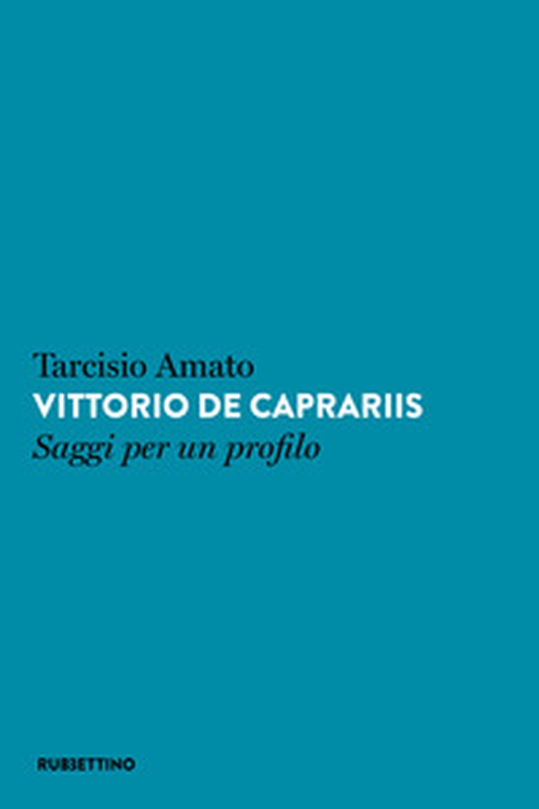 Vittorio de Caprariis. Saggi per un profilo - Librerie.coop Vittorio de Caprariis. Saggi per un profilo - Librerie.coop