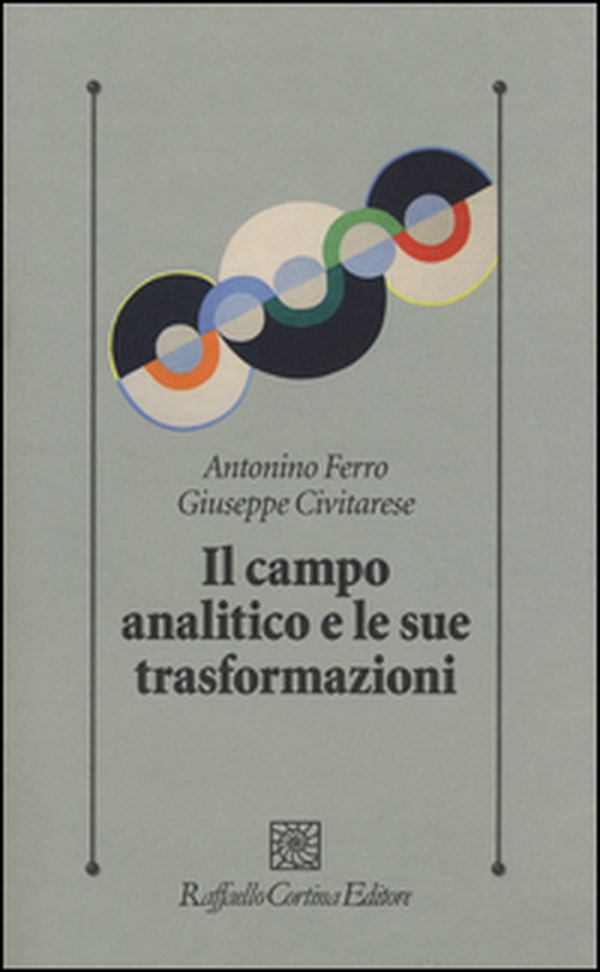 Il campo analitico e le sue trasformazioni - Librerie.coop Il campo analitico e le sue trasformazioni - Librerie.coop