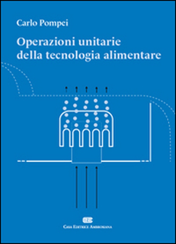 Operazioni unitarie della tecnologia alimentare - Librerie.coop Operazioni unitarie della tecnologia alimentare - Librerie.coop