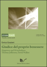 Giudice del proprio benessere. Happiness and Wretchedness: Thomas Jefferson, David Walker - Librerie.coop