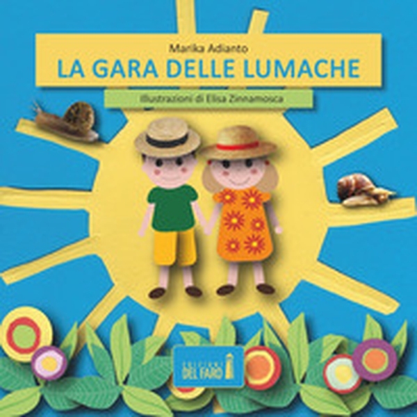 La gara delle lumache - Librerie.coop La gara delle lumache - Librerie.coop