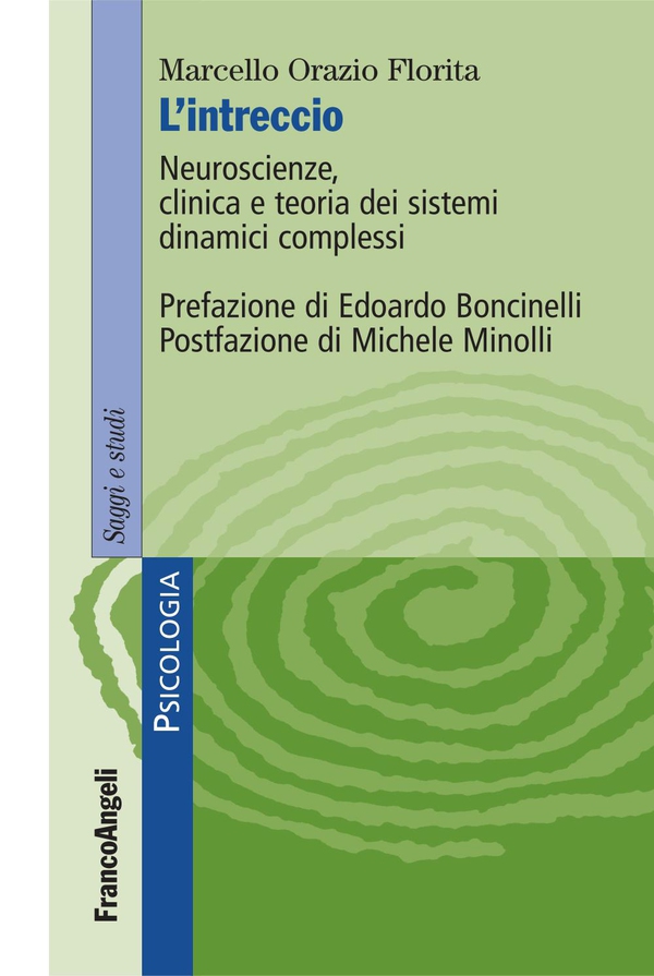 L'intreccio. Neuroscienze, clinica e teoria dei sistemi dinamici complessi - Librerie.coop L'intreccio. Neuroscienze, clinica e teoria dei sistemi dinamici complessi - Librerie.coop