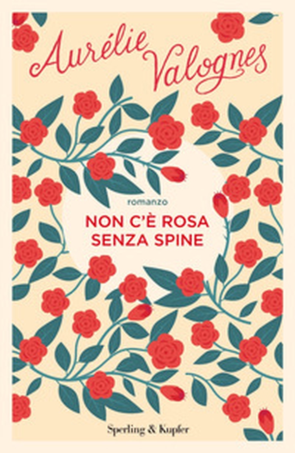 Non c'è rosa senza spine - Librerie.coop Non c'è rosa senza spine - Librerie.coop