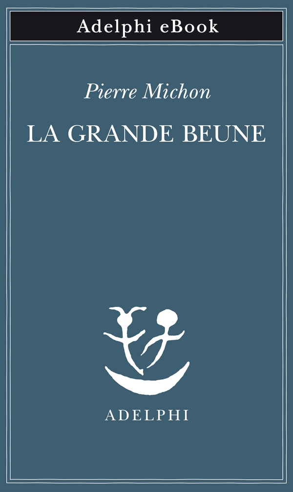 La Grande Beune - Librerie.coop La Grande Beune - Librerie.coop