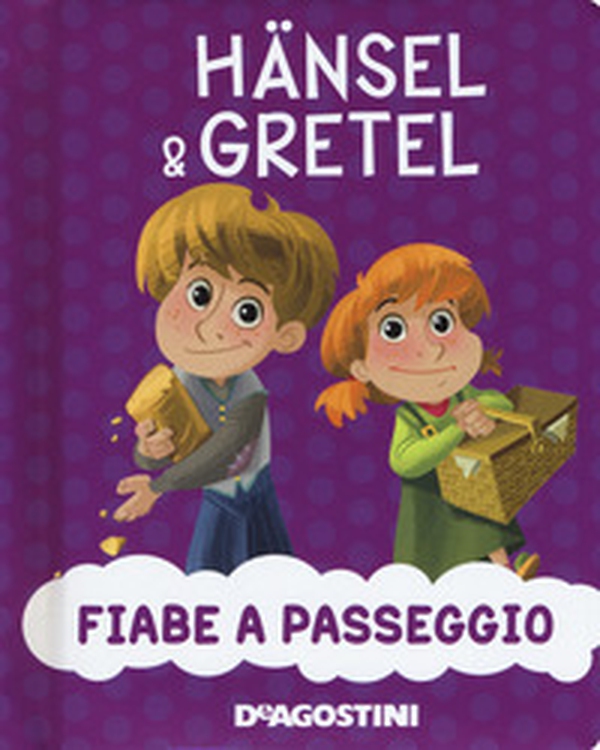 Hansel & Gretel - Librerie.coop Hansel & Gretel - Librerie.coop