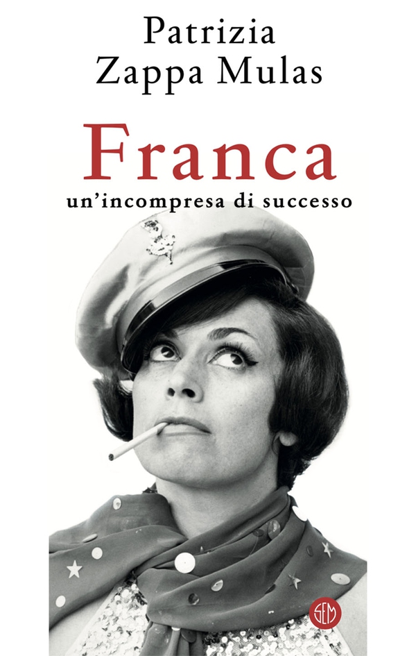 Franca. Un'incompresa di successo - Librerie.coop Franca. Un'incompresa di successo - Librerie.coop