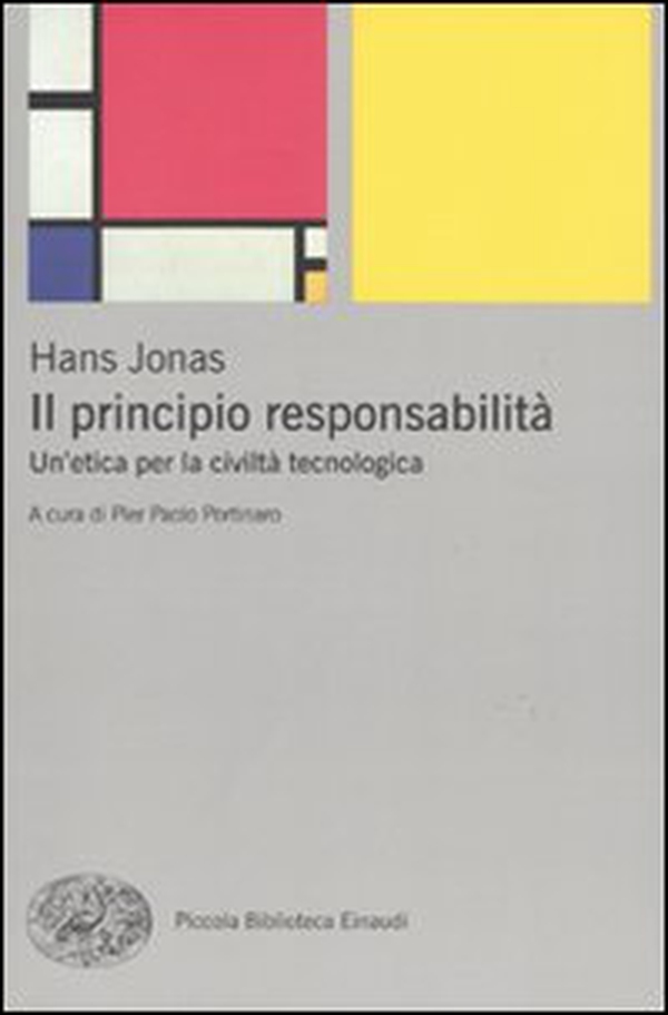 Il principio responsabilità. Un'etica per la civiltà tecnologica - Librerie.coop Il principio responsabilità. Un'etica per la civiltà tecnologica - Librerie.coop