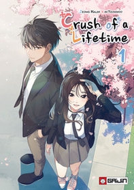 Crush of a lifetime - Vol. 1 - Librerie.coop Crush of a lifetime - Vol. 1 - Librerie.coop