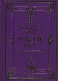 Perché no? Il libro delle domande... che con le risposte sono tutti bravi - Librerie.coop