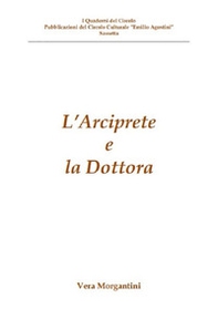 L'Arciprete e la Dottora - Librerie.coop L'Arciprete e la Dottora - Librerie.coop