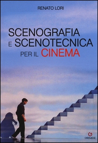 Scenografia e scenotecnica per il cinema - Librerie.coop
