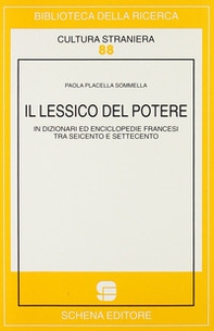 Il lessico del potere in dizionari ed enciclopedie francesi tra Seicento e Settecento - Librerie.coop