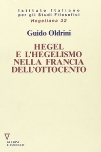 Hegel e l'hegelismo nella Francia dell'Ottocento - Librerie.coop