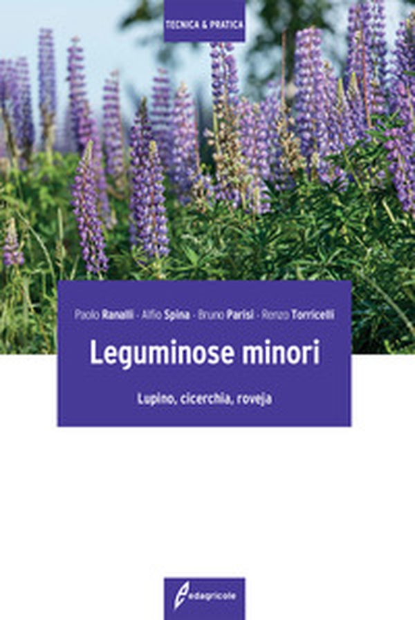 Leguminose minori. Lupino, cicerchia, roveja - Librerie.coop Leguminose minori. Lupino, cicerchia, roveja - Librerie.coop