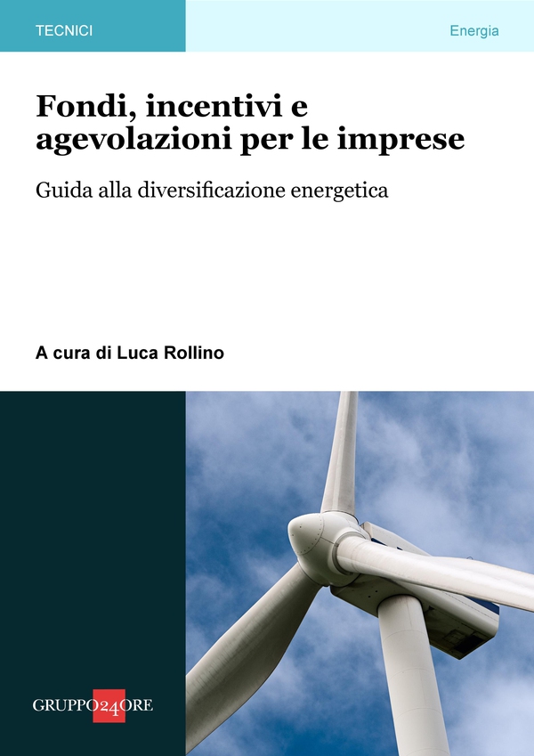 Fondi, incentivi e agevolazioni per le imprese - Librerie.coop Fondi, incentivi e agevolazioni per le imprese - Librerie.coop