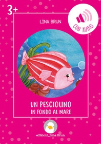 Un pesciolino in fondo al mare - Librerie.coop