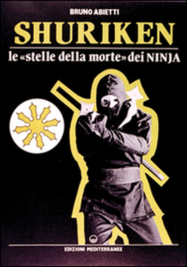 Shuriken. Le «stelle della morte» dei ninja - Librerie.coop Shuriken. Le «stelle della morte» dei ninja - Librerie.coop