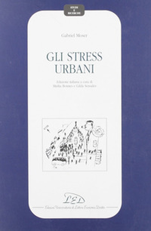 Gli stress urbani - Librerie.coop Gli stress urbani - Librerie.coop