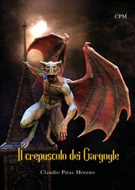 Il crepuscolo dei Gargoyle - Librerie.coop