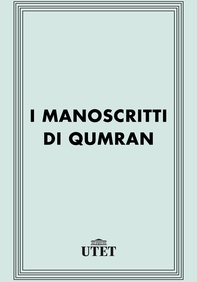 I manoscritti di Qumran - Librerie.coop