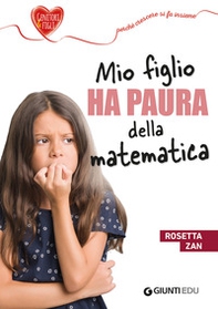 Mio figlio ha paura della matematica - Librerie.coop