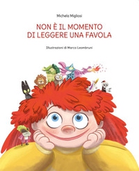 Non è il momento di leggere una favola. Qual è il momento giusto? - Librerie.coop