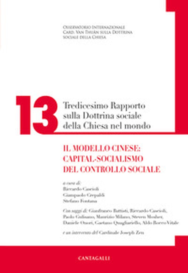 Tredicesimo rapporto sulla dottrina sociale della Chiesa nel mondo. Il modello cinese: capital-socialismo del controllo sociale - Librerie.coop Tredicesimo rapporto sulla dottrina sociale della Chiesa nel mondo. Il modello cinese: capital-socialismo del controllo sociale - Librerie.coop