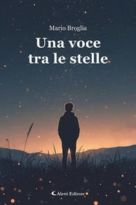 Una voce tra le stelle - Librerie.coop