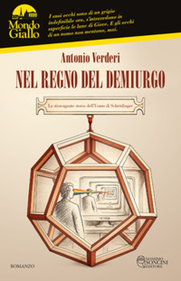 Nel regno del Demiurgo. La stravagante storia dell'Uomo di Schrodinger - Librerie.coop