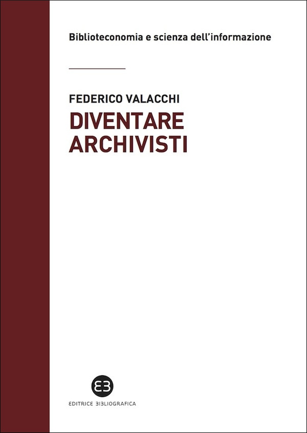 Diventare archivisti - Librerie.coop Diventare archivisti - Librerie.coop