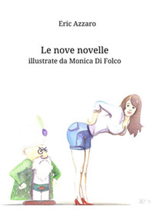 Le nove novelle - Librerie.coop Le nove novelle - Librerie.coop