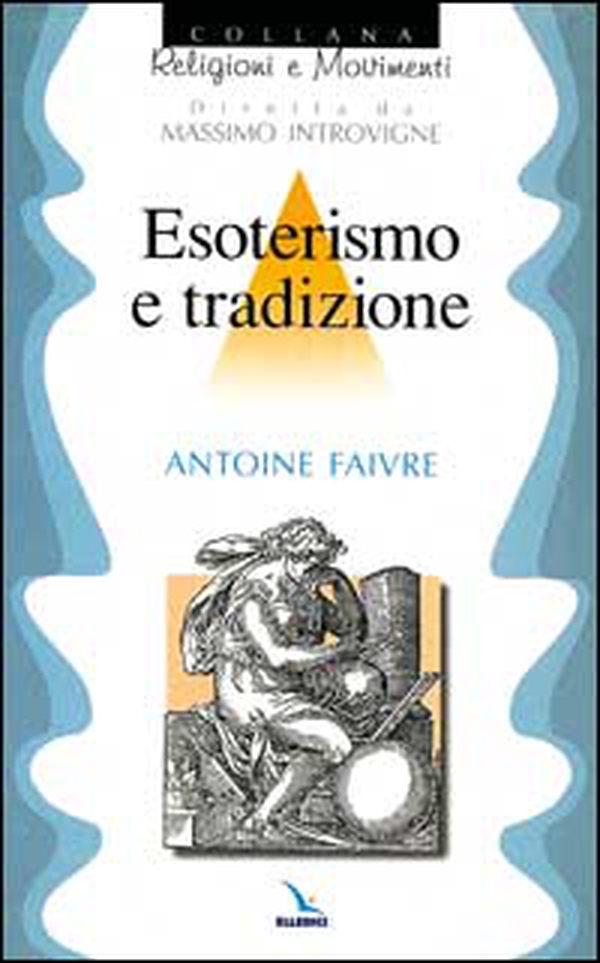 Esoterismo e tradizione - Librerie.coop Esoterismo e tradizione - Librerie.coop