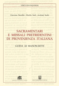 Sacramentari e messali pretridentini di provenienza italiana. Guida ai manoscritti - Librerie.coop