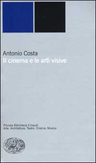 Il cinema e le arti visive - Librerie.coop