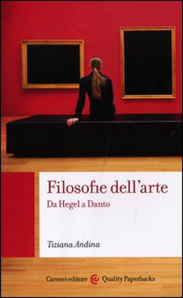 Filosofie dell'arte. Da Hegel a Danto - Librerie.coop Filosofie dell'arte. Da Hegel a Danto - Librerie.coop