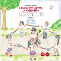 Il cuore non indossa la mascherina. Ediz. CAA - Librerie.coop