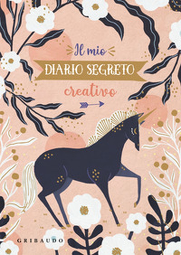 Il mio diario segreto creativo - Librerie.coop Il mio diario segreto creativo - Librerie.coop