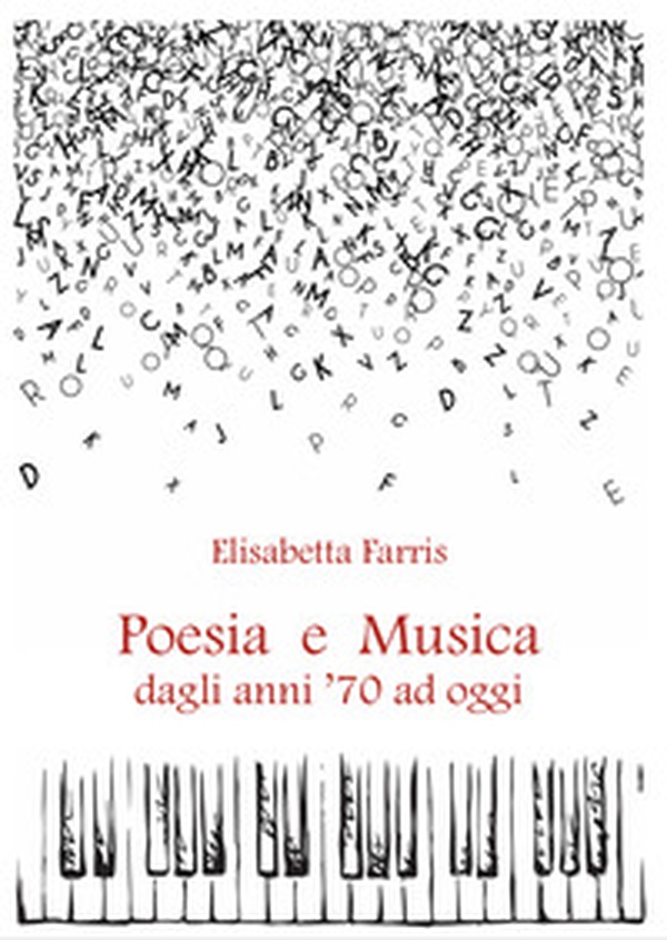 Poesia e musica dagli anni 70 ad oggi - Librerie.coop Poesia e musica dagli anni 70 ad oggi - Librerie.coop