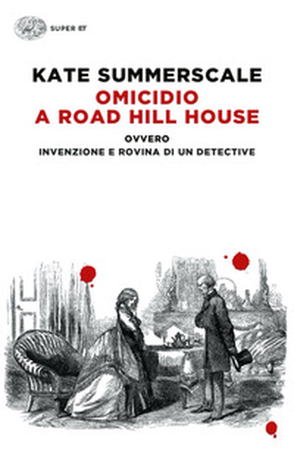 Omicidio a Road Hill House ovvero Invenzione e rovina di un detective - Librerie.coop Omicidio a Road Hill House ovvero Invenzione e rovina di un detective - Librerie.coop