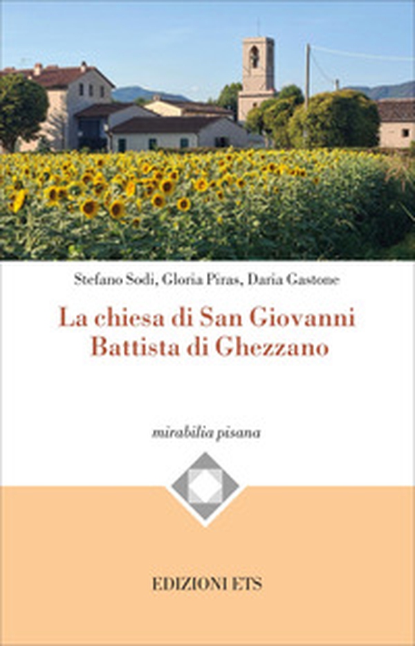 La chiesa di San Giovanni Battista di Ghezzano - Librerie.coop