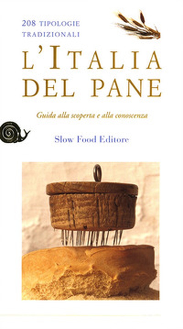 L'Italia del pane. 208 tipologie tradizionali. Guida alla scoperta e alla conoscenza - Librerie.coop L'Italia del pane. 208 tipologie tradizionali. Guida alla scoperta e alla conoscenza - Librerie.coop
