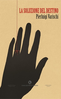 La soluzione del destino - Librerie.coop