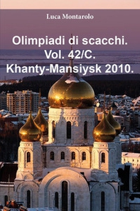 Olimpiadi di scacchi - Vol. 42\C - Librerie.coop