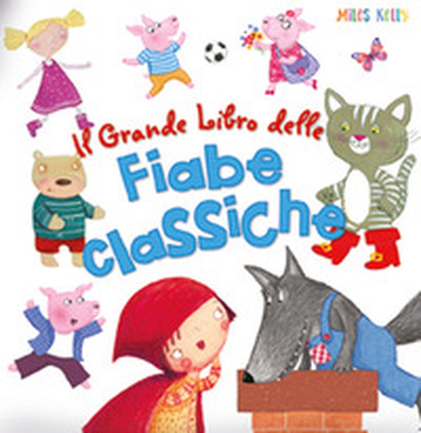 Il grande libro delle fiabe classiche - Librerie.coop Il grande libro delle fiabe classiche - Librerie.coop