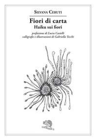 Fiori di carta. Haiku sui fiori. Ediz. multilingue - Librerie.coop