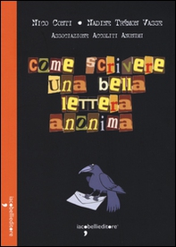Come scrivere una bella lettera anonima - Librerie.coop Come scrivere una bella lettera anonima - Librerie.coop