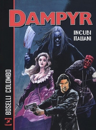 Incubi italiani. Dampyr - Librerie.coop Incubi italiani. Dampyr - Librerie.coop